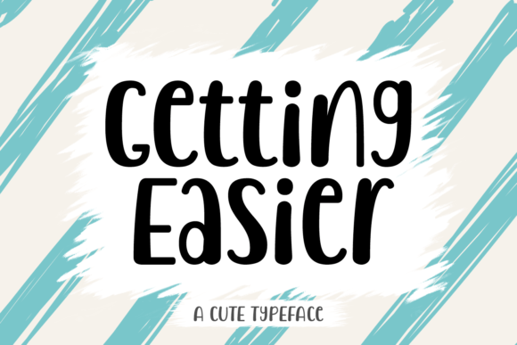 Getting Easier Font for Warm, Memorable Branding
