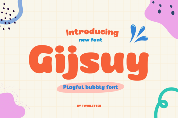 Gijsuy: A Friendly Display Font for Creative Projects