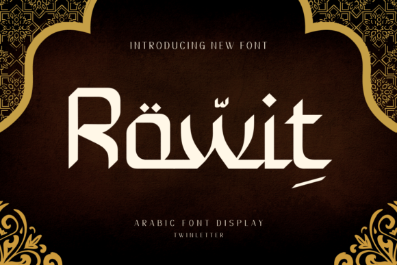 Rowit: Arabic-Styled Display Font for Digital Branding