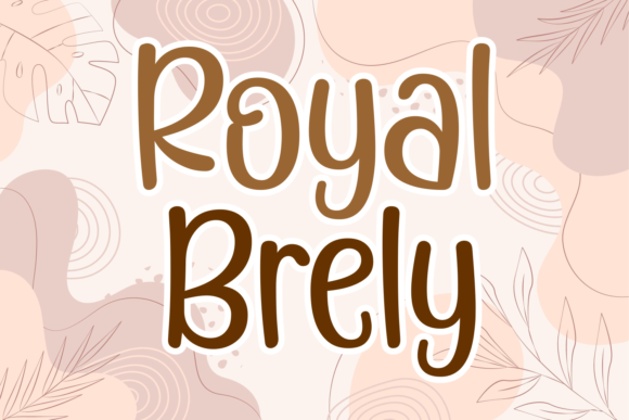 Royal Brely Font: A Friendly Slab Serif for Kids Designs and Branding