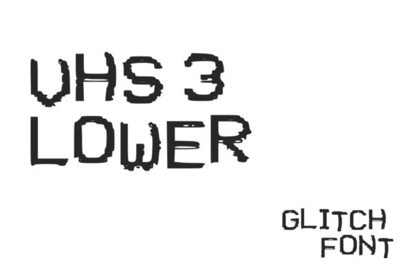 VHS Glitch 3 Lower: A Display Font That Makes Your Brand Unforgettable